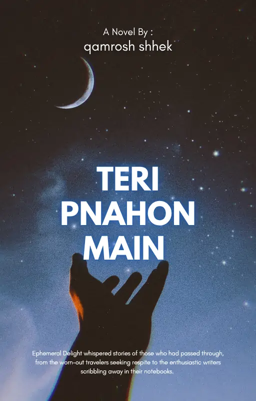 Teri Pnahon Main by Qamrosh shehk Romantic Urdu Novel 3 Teri Pnahon Main