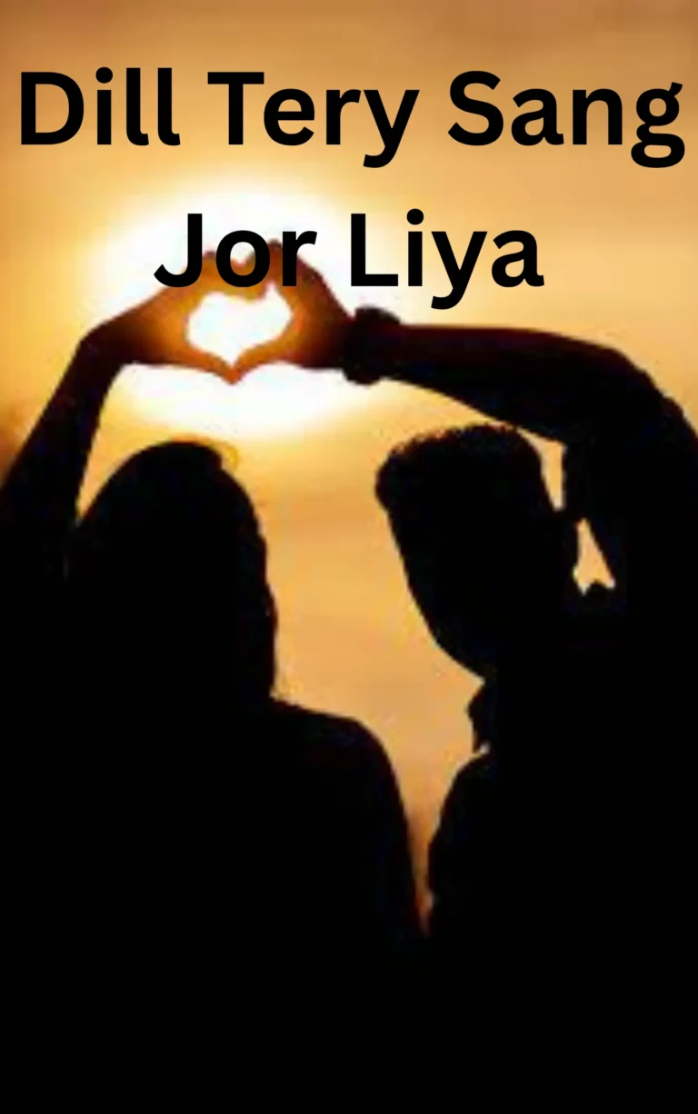 Dil Tery Sang Jor Lia Bold Roamntic Urdu Pdf Novel 7 Dil Tery Sang Jor Lia Bold Roamntic Urdu Pdf Novel