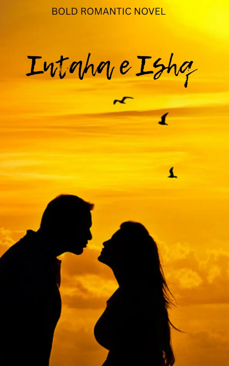 Intaha e Ishq by Areej Shah Romantic Urdu Complete Pdf Novel 6 Intaha e Ishq