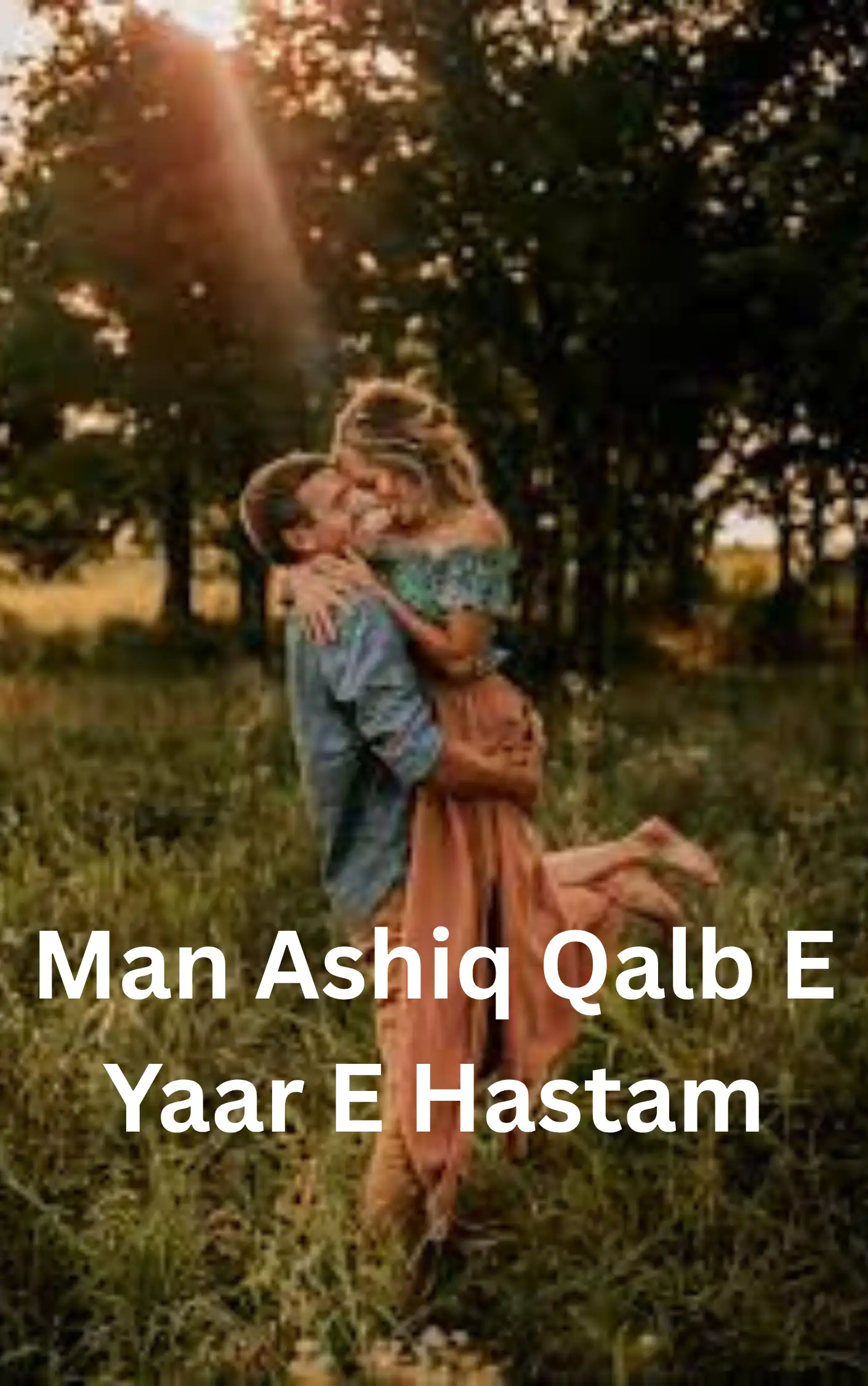 Man Ashiq Qalb E Yaar E Hastam By Areej Shah Romantic novel 1 Man Ashiq Qalb E Yaar E Hastam