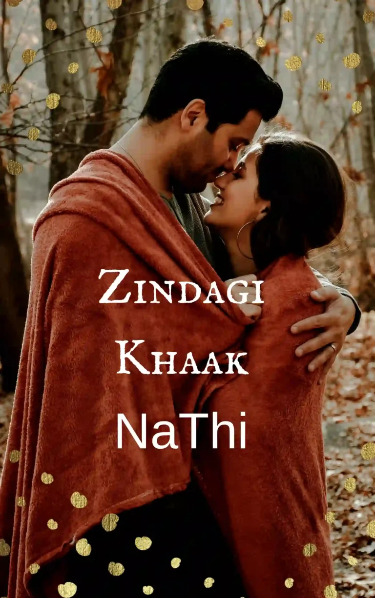 Zindgi Khaak Na Thi by Umme Maryam Gangster Love story 7 Zindgi Khaak Na Thi