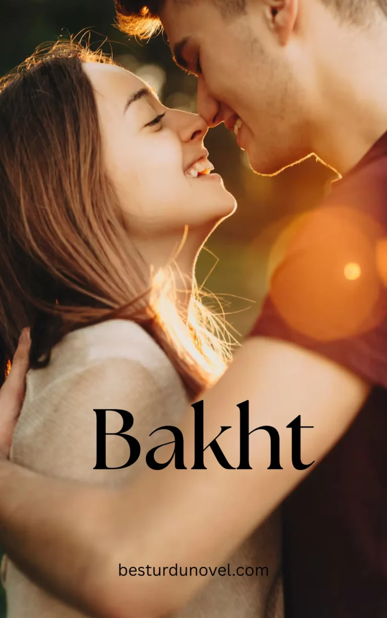 Bakht By Mehrunisa Shahmeer A Soulful Romantic Urdu Novel 3 Bakht”