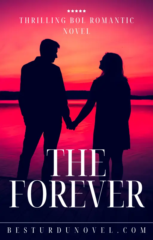 The Forever By Sapna Gul Bold Romantic Urdu Complete Novel 1 the forever