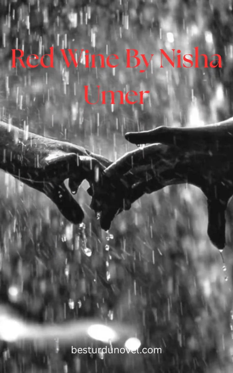 Red Wine By Nisha Umer Bold Romantic Pdf Urdu Novel 6 Red Wine By Nisha Umer Bold Romantic Pdf Urdu Novel