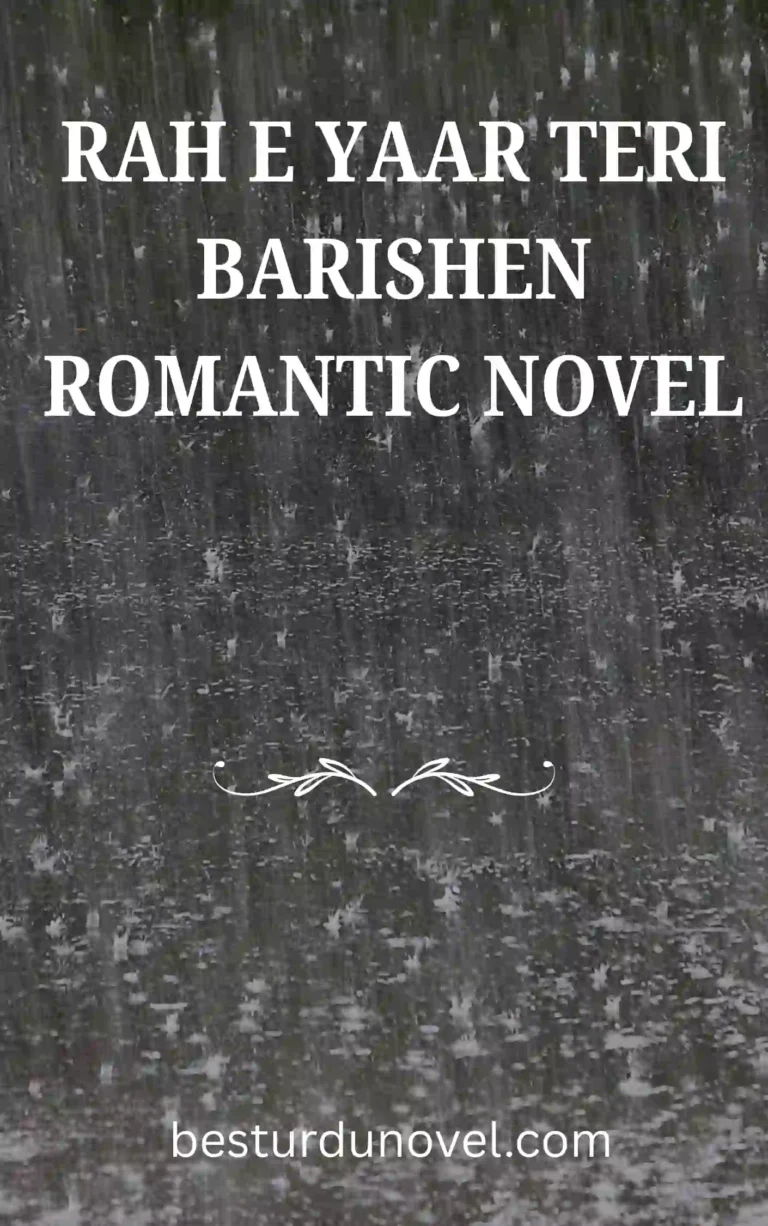 Rah E Yaar Teri Barishen By Kubra Naveed bold Romantic novel