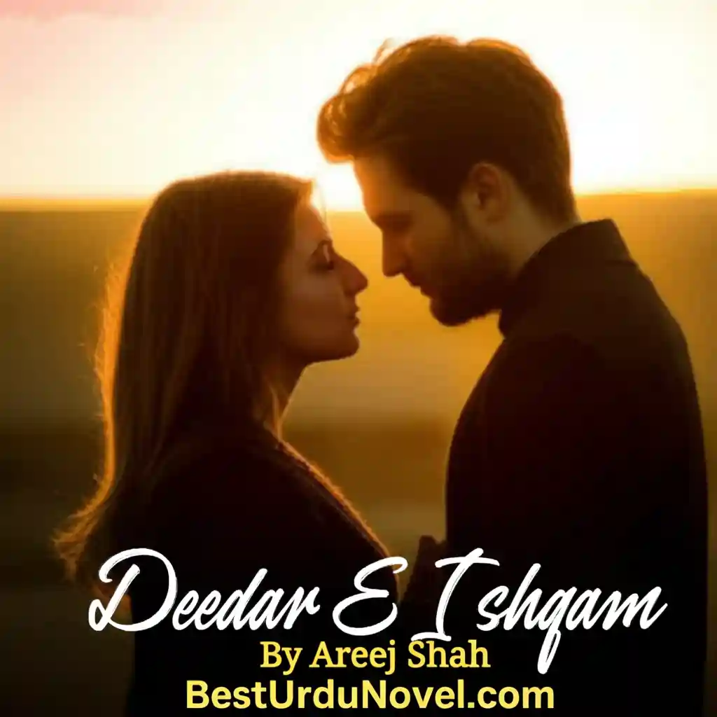 Deedar E Ishqam By Areej Shah Download PDF Complete Novel 1 Deedar E Ishqam